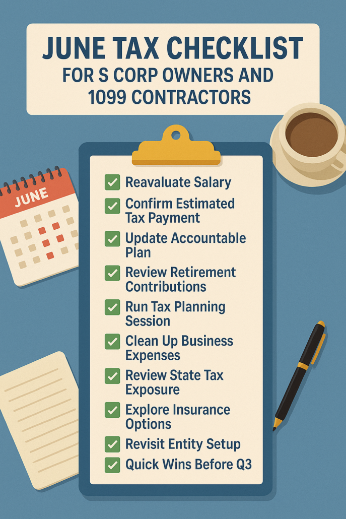 June Tax Checklist for S Corp Owners and 1099 Contractors – 2025 Illustrated checklist for June tax tasks including payroll, estimated taxes, retirement contributions, and expense tracking, designed for S corp owners and 1099 contractors.