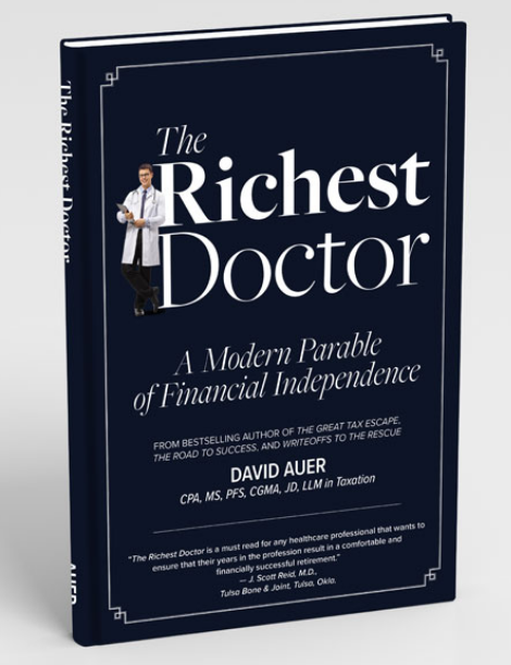 Cover of “The Richest Doctor: A Modern Parable of Financial Independence” by David Auer, featuring a physician in white coat standing beside bold typography.