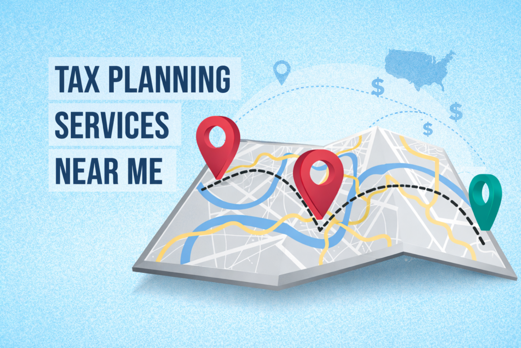 Tax planning services near me shown on a map with location pins for high-income tax planning